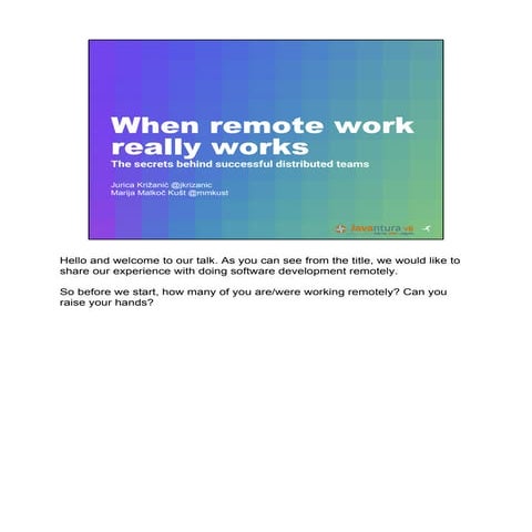 Javantura 2019 - when remote work really works - slides with notes