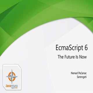 Javantura v3 - ES6 – Future Is Now ...