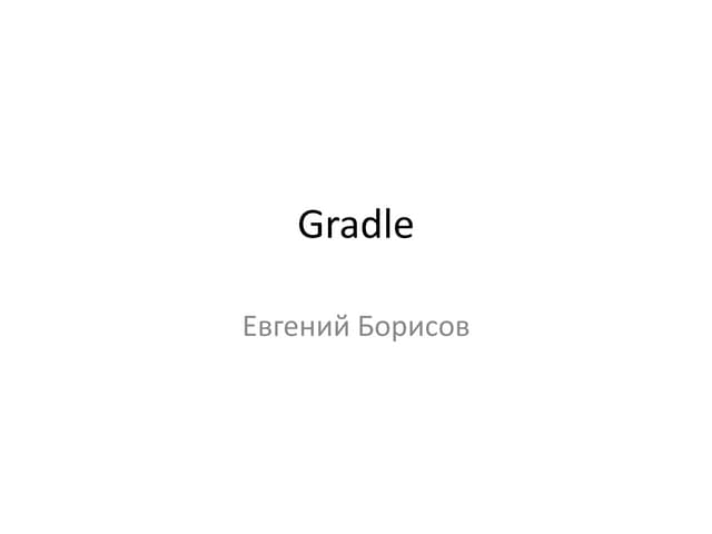 Javaone 2013 moscow gradle