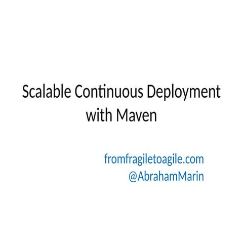 JavaOne 2015: Scalable Continous Deployment with Maven