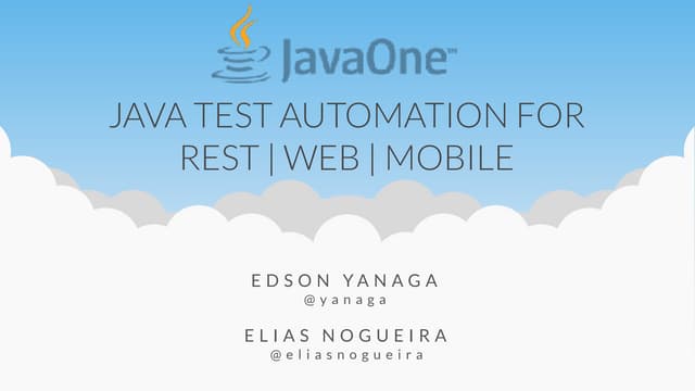 Java Test Automation for REST, Web and Mobile