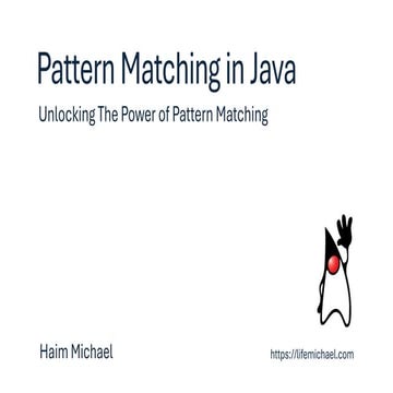Introduction to Pattern Matching in Java [Free Meetup] | PDF