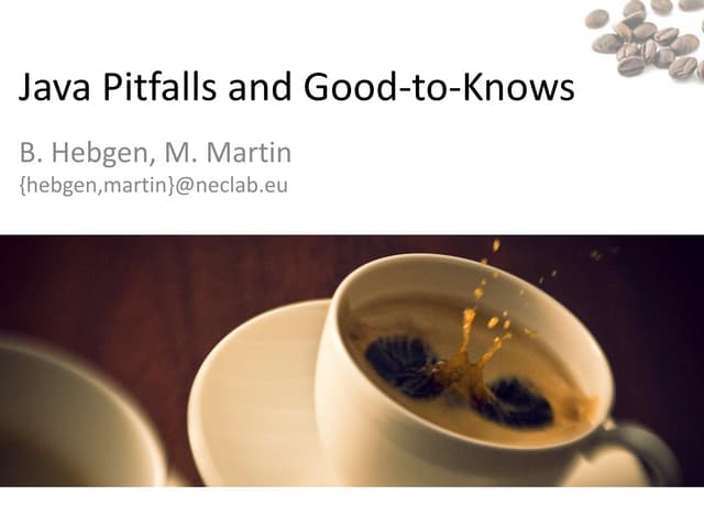 Java Pitfalls and Good-to-Knows
