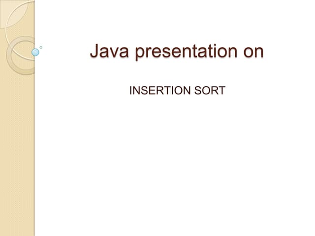Java presentation on insertion sort