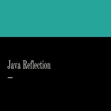 Java reflection | PPT