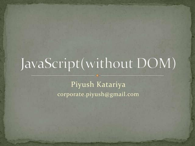 JavaScript (without DOM)