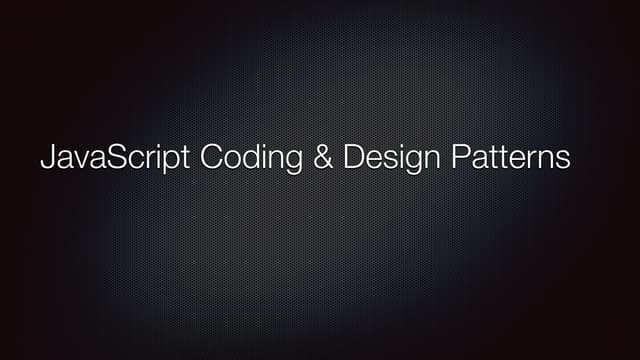 Javascript coding-and-design-patterns