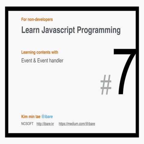 비개발자를 위한 Javascript 알아가기 #7 | PPT