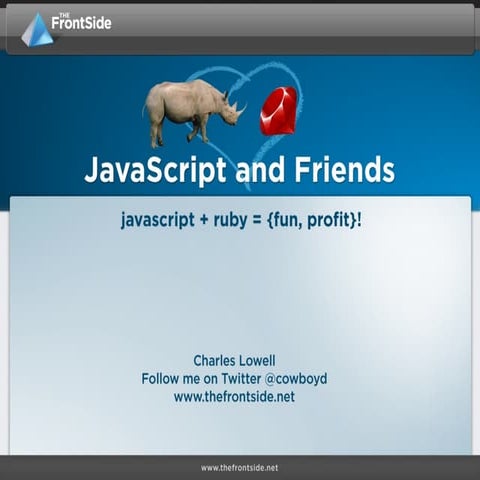 JavaScript and Friends