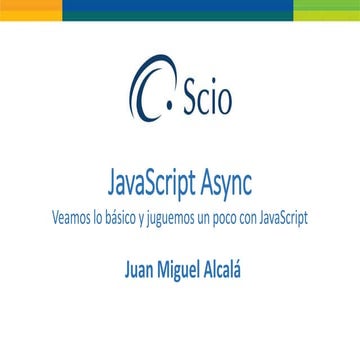 JavaScript Async | Juan Miguel Alcalá