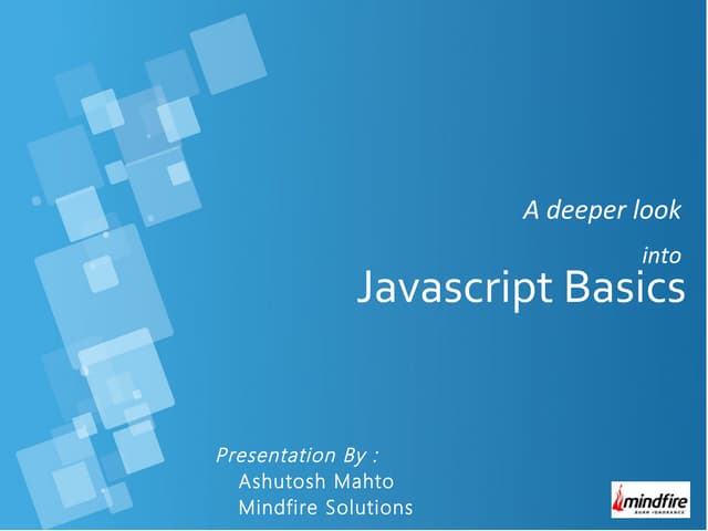 A Deeper look into Javascript Basics