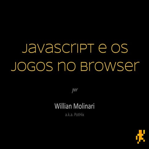 Javascript and browser games