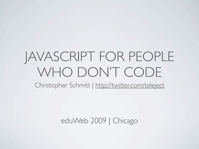 JavaScript For People Who Don't Code