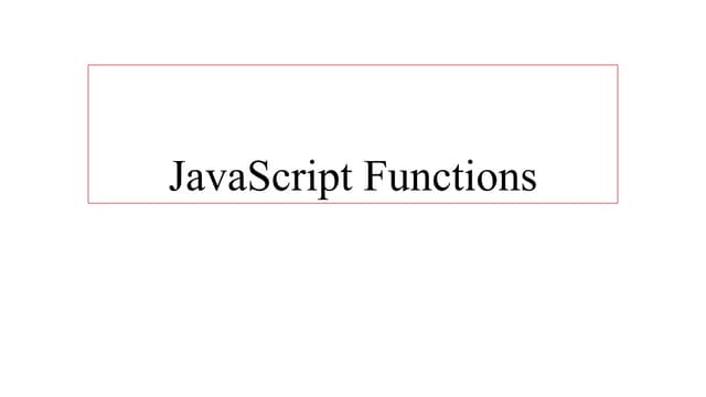 JavaScript Functions