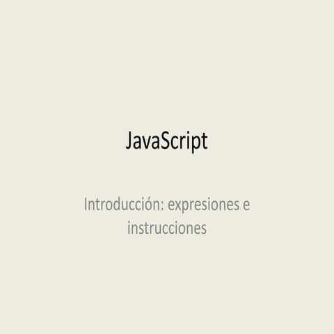 Javacript: expresiones e instrucciones