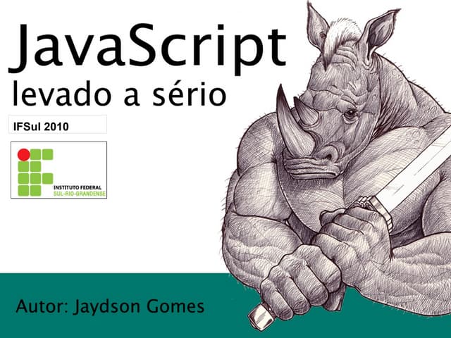 Javascript levado a sério