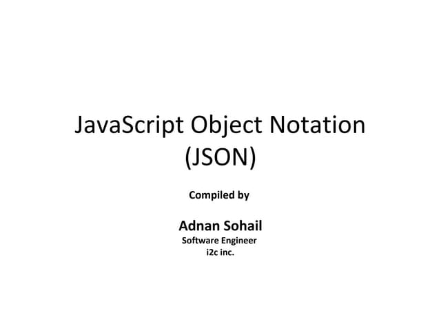 Java Script Object Notation (JSON)