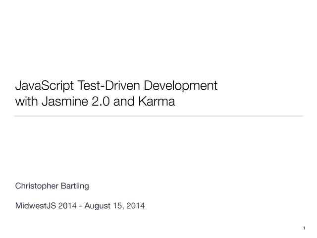 JavaScript Test-Driven Development with Jasmine 2.0 and Karma 