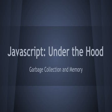 Javascript: under the hood | PPT