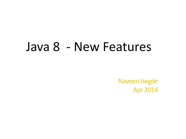 Java SE 8 - New Features