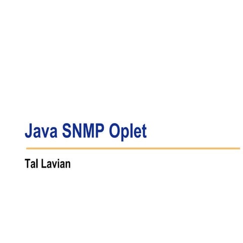 Java SNMP Oplet | PPT | Programming Languages | Computing
