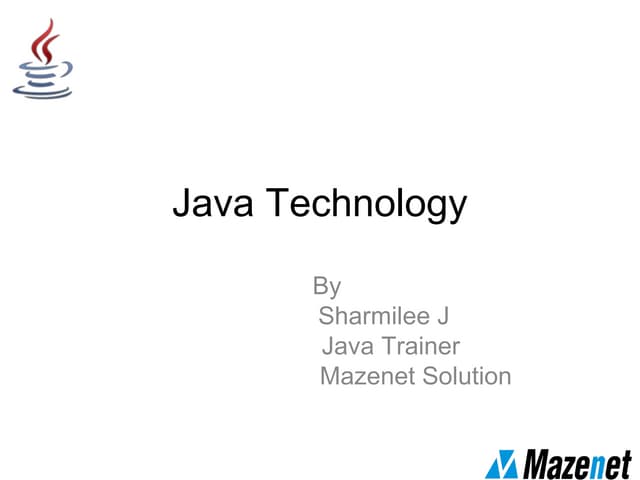 Java- Java tech overview- Mazenet solution