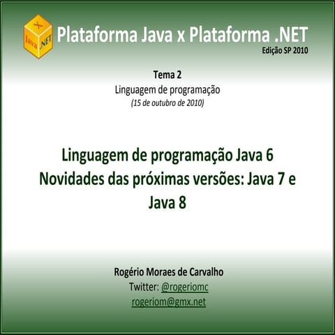 Linguagem de programação Java 6, 7 e 8