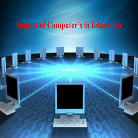 Impact of Computers in Education