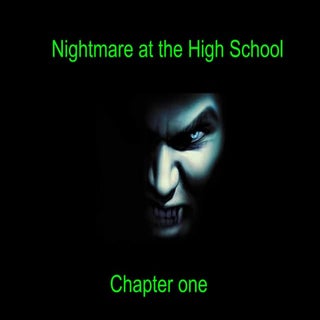 Nightmare at the High School Nightm...