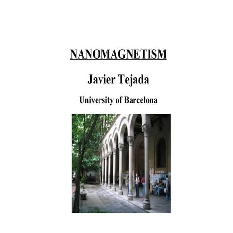 Nanomagnetism, Javier Tejada