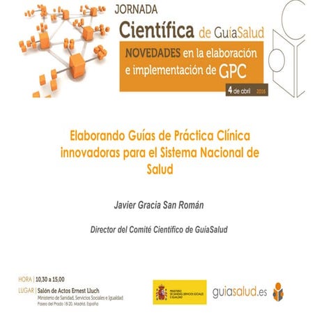 Elaborando Guías de Práctica Clínica innovadoras para el Sistema Nacional de ...