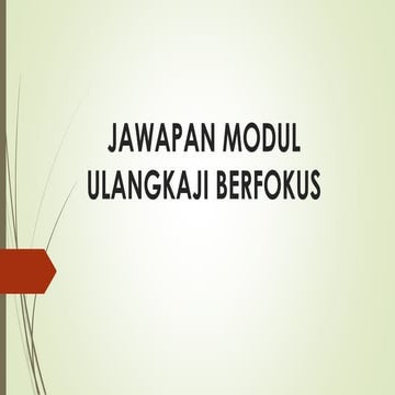 Jawapan modul ulangkaji berfokus online
