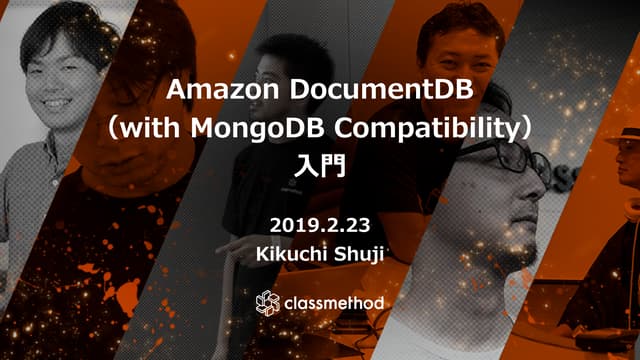 [JAWS DAYS 2019] Amazon DocumentDB（with MongoDB Compatibility）入門