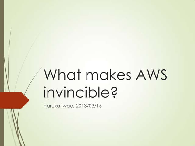 What makes AWS invincible? from JAWS Days 2014