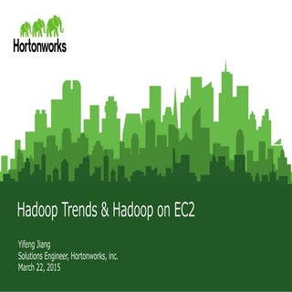Hadoop Trends & Hadoop on EC2