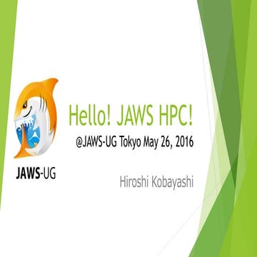 Hello JAWS HPC@JAWSUG Tokyo May 26, 2016