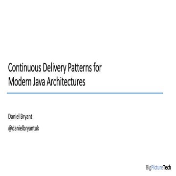 JAX DevOps 2018 "Continuous Delivery Patterns for Modern Architectures"