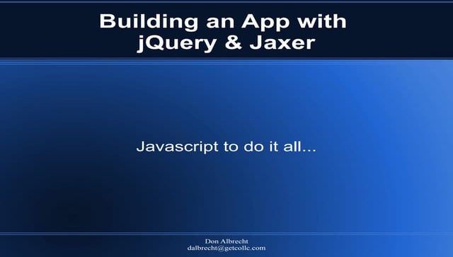 Building an App with jQuery and JAXER