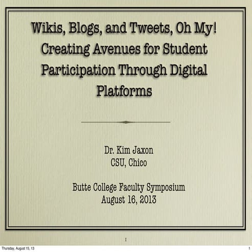 Wikis, Blogs, and Tweets, Oh My!: Creating Avenues for Student Participation ...