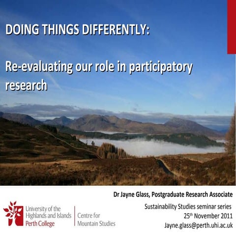 Doing things differently: Re-evaluating our role in participatory research