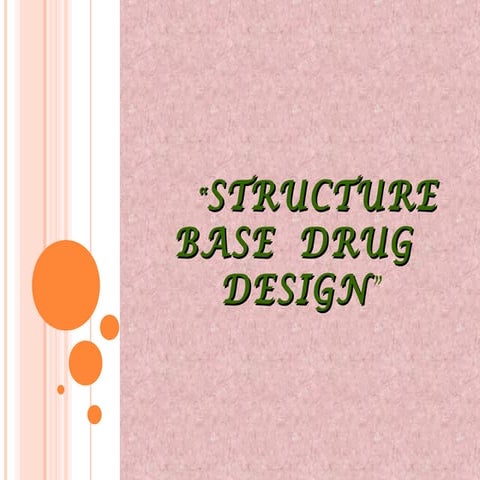Structure base drug design