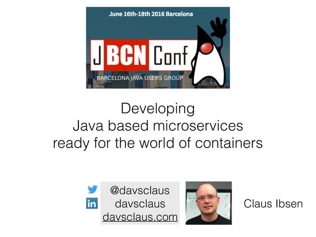 Developing Java based microservices ready for the world of containers