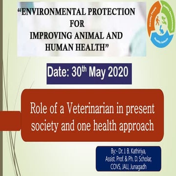 Role of a Veterinarian in present society and one health approach