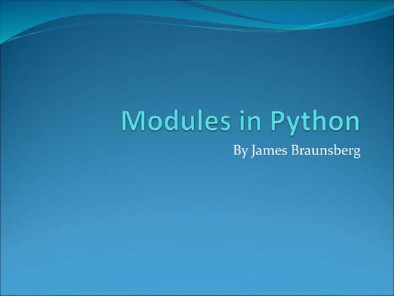 Python Modules, executing modules as script.pptx