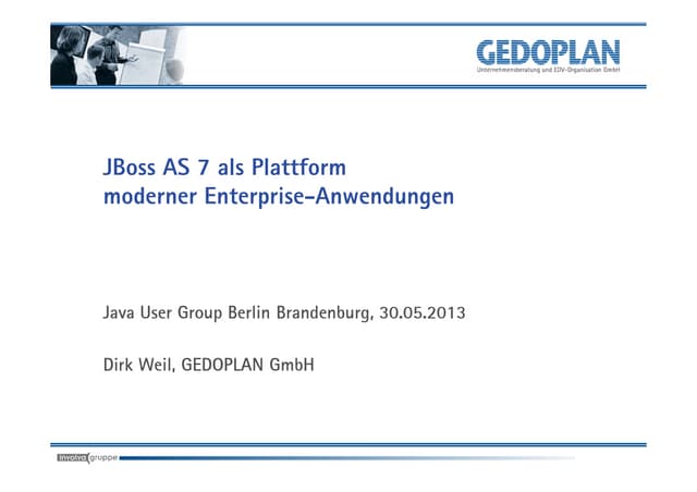 Jbossas7alsplattformmodernerenterprise anwendungen-130604114410-phpapp02