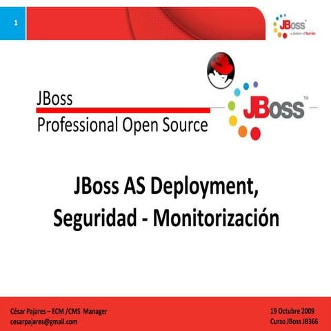 JBoss AS Seguridad -  monitorizacións - Curso JBoss JB366 Día 4 
