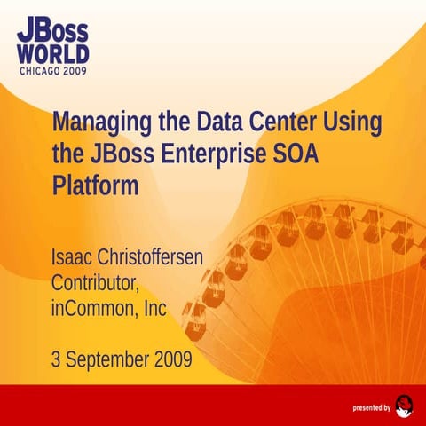Managing the Data Center with JBoss SOA-P