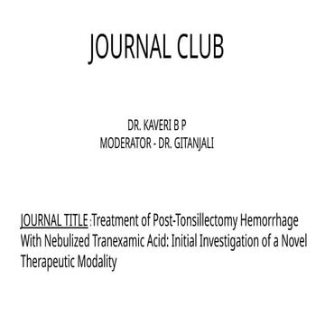 Journal club presentation in Otorhinolaryngology