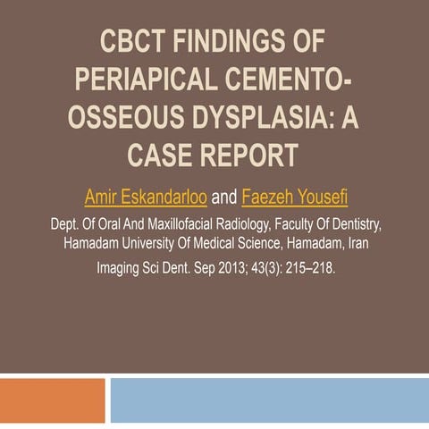 Jc 1 cbct findings of periapical cemento-osseous dysplasia