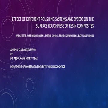 effect of different polishing system and speeds on the surface | PPTX